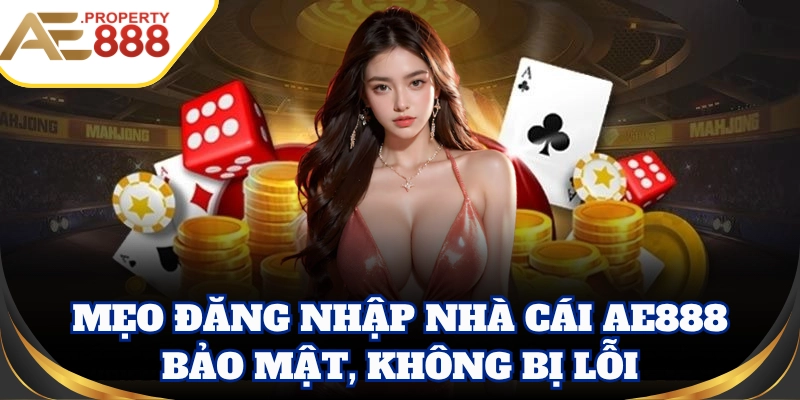 Mẹo giữ tài khoản an toàn khi Đăng Nhập