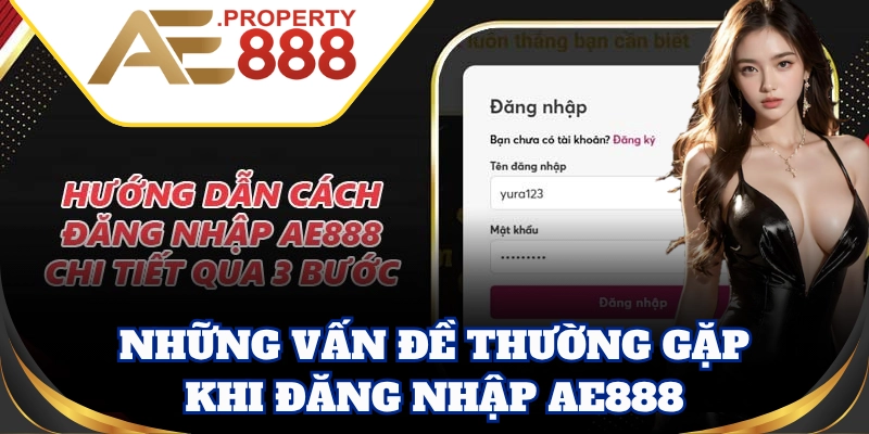 Những lỗi thường gặp khi Đăng Nhập và xử lý